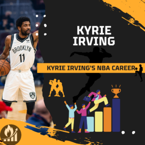 Kyrie Irving's NBA Career